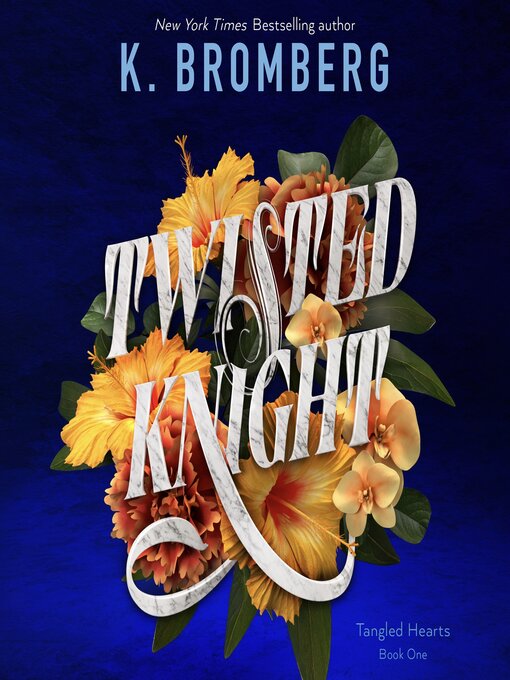 Title details for Twisted Knight by K. Bromberg - Available